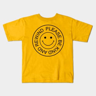 Please be kind and rewind Kids T-Shirt